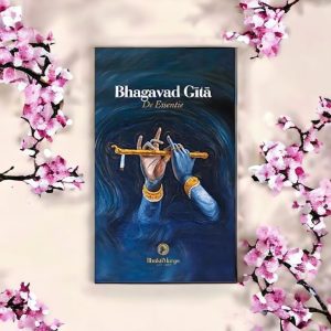 Bhagavad Gita - De Essentie
